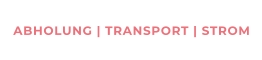 ABHOLUNG | TRANSPORT | STROM